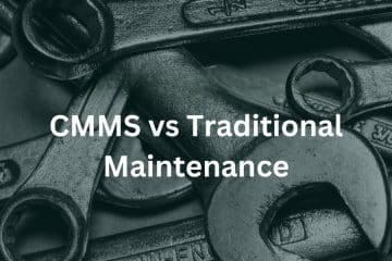 CMMS vs Traditional maintenance